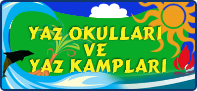Yaz Okullar� ve Yaz Kamplar�